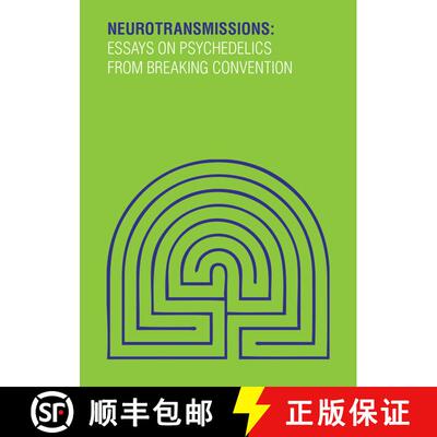 【3-4周达】Neurotransmissions – Essays on Psychedelics from Breaking Convention [9781907222436]