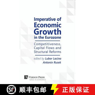 【3-4周达】Imperative of Economic Growth in the Eurozone: Competitiveness, Capital Flows and Structur... [9781622733408]