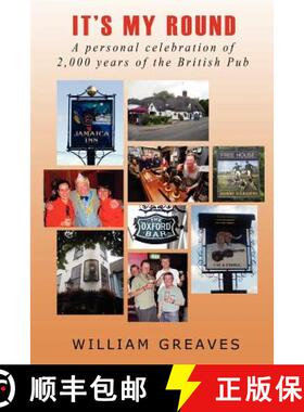 【3-4周达】It's My Round: A Personal Celebration of 2,000 Years of the British Pub [9781907841071]