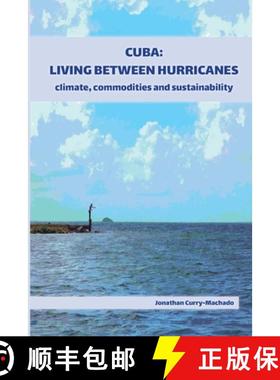 【3-4周达】Cuba: Living Between Hurricanes: Climate, Commodities and Sustainability [9781914278013]
