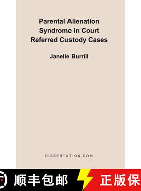 【3-4周达】Parental Alienation Syndrome in Court Referred Custody Cases [9781581121490]