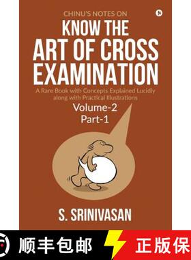 【3-4周达】Chinu's Notes on Know the  art of cross-examination: Volume 2 (Part I): A rare book with c... [9781684660780]