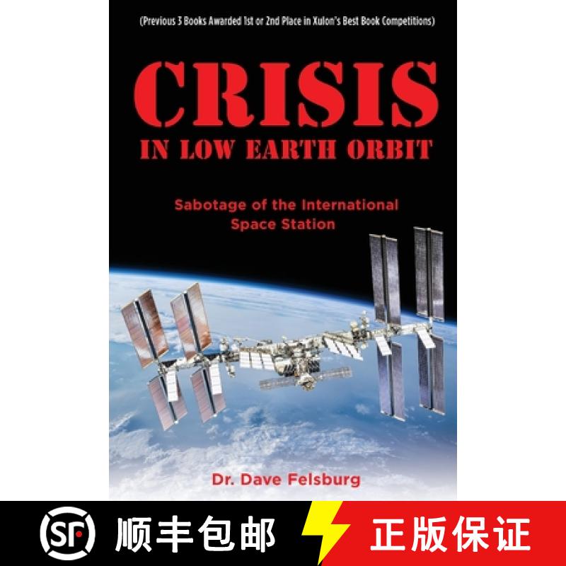 【2-3周达】Crisis at Low Earth Orbit: Sabotage of the International Space Station [9781632212085]