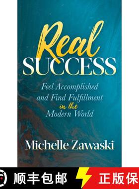 【3-4周达】Real Success : Feel Accomplished and Find Fulfillment in the Modern World [9781642792386]