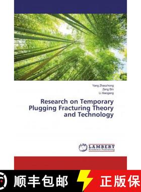 预订 Research on Temporary Plugging Fracturing Theory and Technology [9786200240422]
