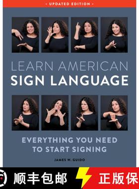 【3-4周达】Learn American Sign Language, Second Edition: Everything You Need to Start Signing - Compl... [9781577155522]