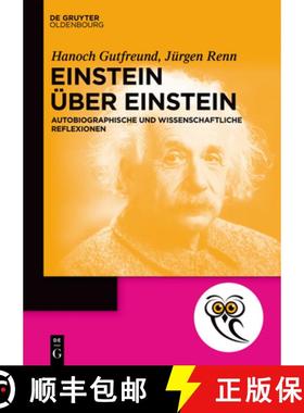 预订 Einstein Über Einstein: Autobiographische Und Wissenschaftliche Reflexionen [9783110744682]