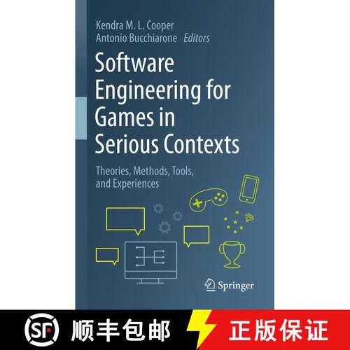 【3-4周达】精装 Software Engineering for Games in Serious Contexts : Theories, Methods, Tools, and Ex... [9783031333378]