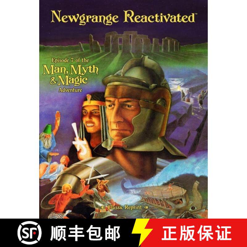 预订 Newgrange Reactivated (Classic Reprint): Episode 7 of the Man, Myth and Magic Adventure [9781938270277]