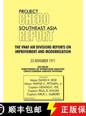 【3-4周达】Project Checo Southeast Asia Report: The Vnaf Air Divisions Reports on Improvement and Mod... [9781780398198]
