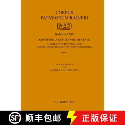 【3-4周达】精装 Koptische Dokumentarische Texte Aus Der Papyrussammlung Der Österreichischen Nationa... [9783110580693]