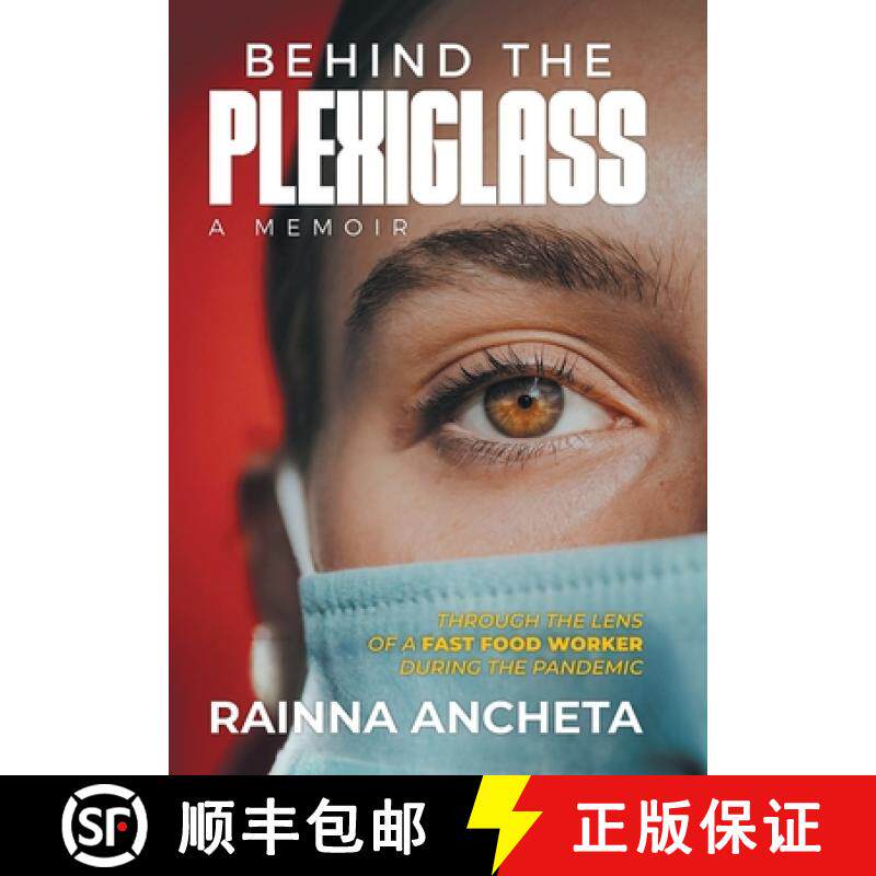 预订 Behind the Plexiglass: THROUGH THE LENS OF A FAST FOOD WORKER DURING THE PANDEMIC [9798892852135]