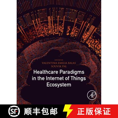 【3-4周达】Healthcare Paradigms in the Internet of Things Ecosystem [9780128196649]