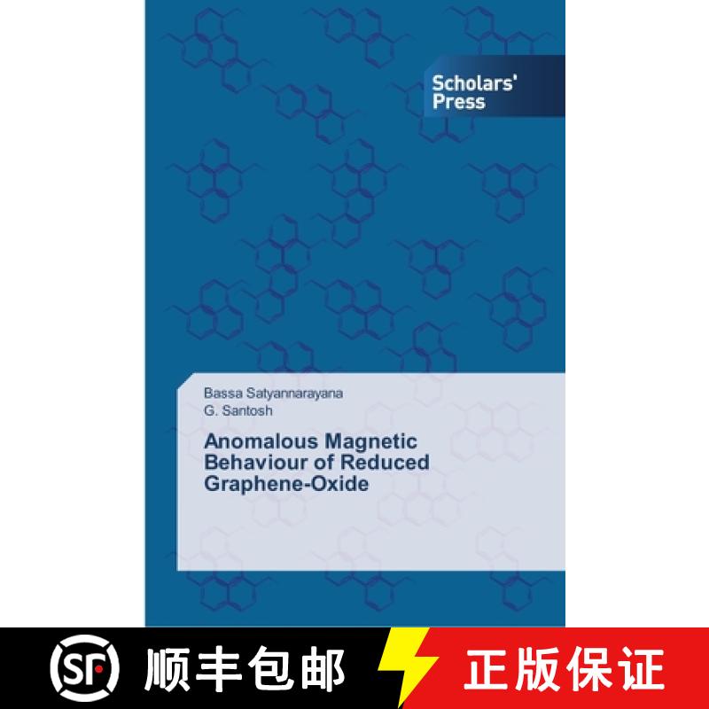 预订 Anomalous Magnetic Behaviour of Reduced Graphene-Oxide [9783639766561]