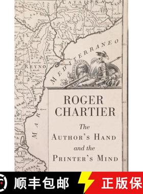 【3-4周达】The Author'S Hand And The Printer'S Mind - Transformations Of The Written Word In Early Mo... [9780745656014]