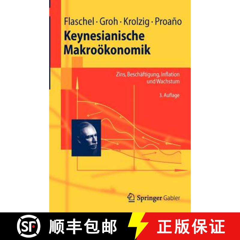 【3-4周达】Keynesianische Makroökonomik : Zins, Beschäftigung, Inflation und Wachstum [9783642274237]
