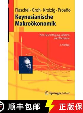 【3-4周达】Keynesianische Makroökonomik : Zins, Beschäftigung, Inflation und Wachstum [9783642274237]