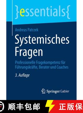 【3-4周达】Systemisches Fragen : Professionelle Fragekompetenz für Führungskräfte, Berater und Coa... [9783658331474]