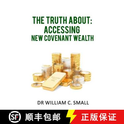 【3-4周达】The Truth about: Accessing New Covenant Wealth [9780997206739]