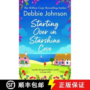 【3-4周达】Starting Over in Starshine Cove: A Perfect Feel-Good Romantic Comedy to Escape with [9781805087847]