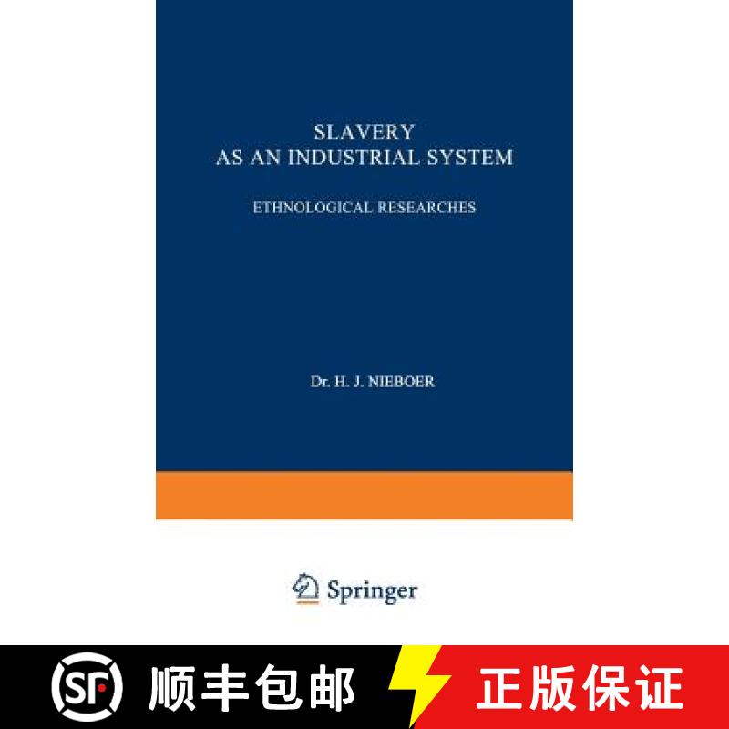 【3-4周达】Slavery as an Industrial System: Ethnological Researches [9789401756877]