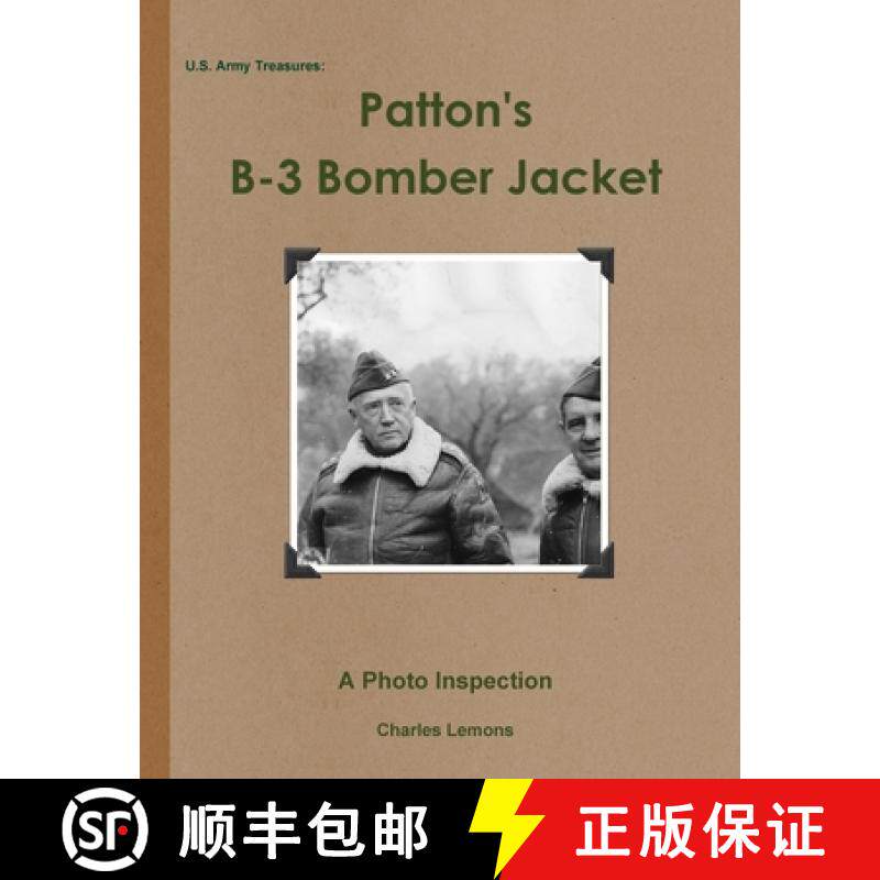【3-4周达】U.S. Army Treasures: Patton's B-3 Bomber Jacket [9781304919878]