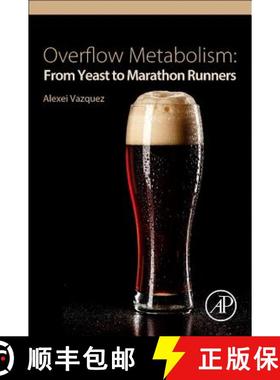 【3-4周达】Overflow Metabolism: From Yeast to Marathon Runners [9780128122082]