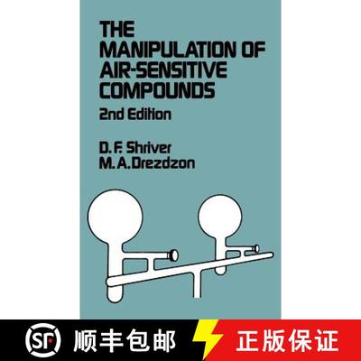 【3-4周达】The Manipulation Of Air-Sensitive Compounds, 2Nd Edition [Wiley化学化工] [9780471867739]