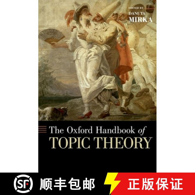 【3-4周达】牛津主题理论手册 The Oxford Handbook of Topic Theory [9780199841578]