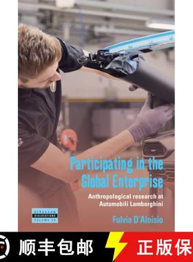 【3-4周达】Participating in the Global Enterprise: Anthropological Research at Automobili Lamborghini [9781805399797]