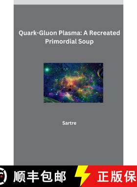 预订 Quark-Gluon Plasma: A Recreated Primordial Soup [9783384270818]