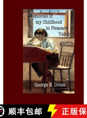 【3-4周达】Memories of My Childhood in Pleasant Valley [9780615744964]