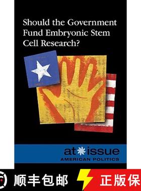 预订 Should the Government Fund Embryonic Stem Cell Research? [9780737744392]