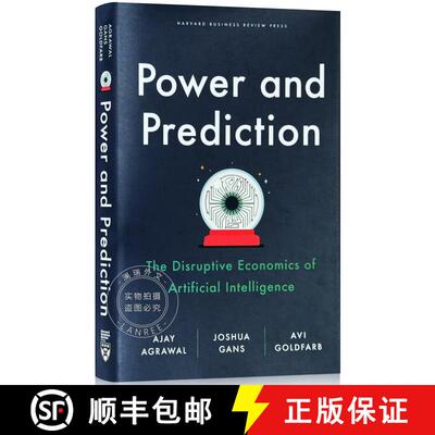 现货 精装 权力与预测：人工智能经济学 Power and Prediction : The Disruptive Economics of Artificial In... [9781647824198]