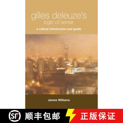 【3-4周达】Gilles Deleuze's Logic of Sense: Philosophy, Culture, and the Scottish Enlightenment [9780748626106]