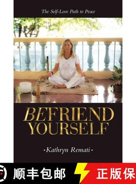 【3-4周达】Befriend Yourself: The Self-Love Path to Peace [9798765243657]