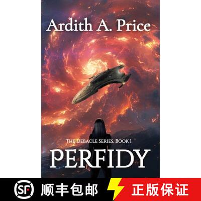 【3-4周达】Perfidy, The Debacle Series:  Christian Apocalyptic Science Fiction Futuristic Fantasy [9798986295619]