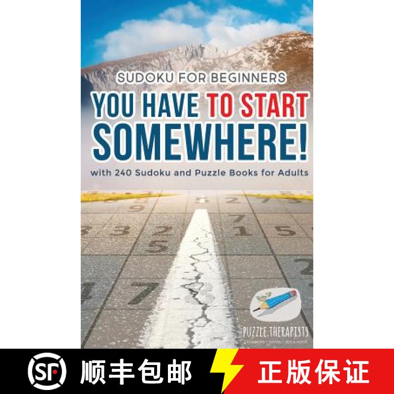 【3-4周达】You Have to Start Somewhere! | Sudoku for Beginners | with 240 Sudoku and Puzzle Books for... [9781541941717]
