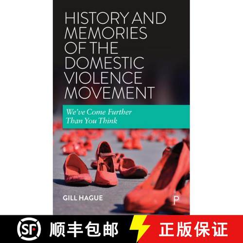 【2-3周达】History and Memories of the Domestic Violence Movement: We've Come Further Than You Think [9781447356325]