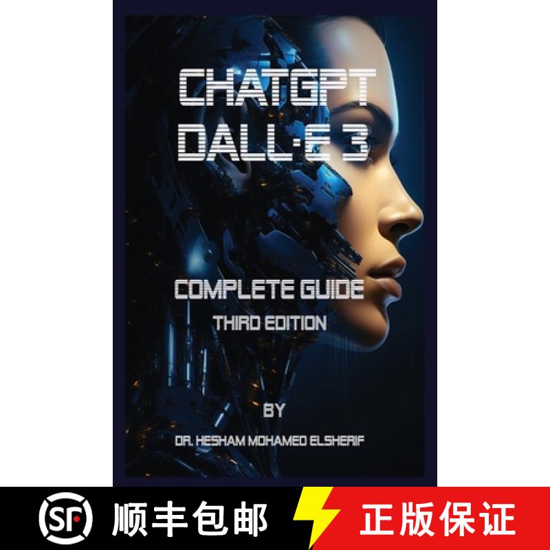 【3-4周达】ChatGPT Dall.E 3: Complete Guide. Third Edition [9798869037008]
