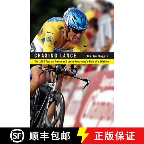 【3-4周达】精装 Chasing Lance: The 2005 Tour de France and Lance Armstrong's Ride of a Lifetime [9780316166232]
