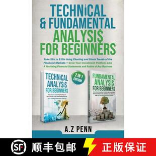 【3-4周达】Technical & Fundamental Analysis for Beginners 2 in 1 Edition: Take $1k to $10k Using Char... [9781739925048]