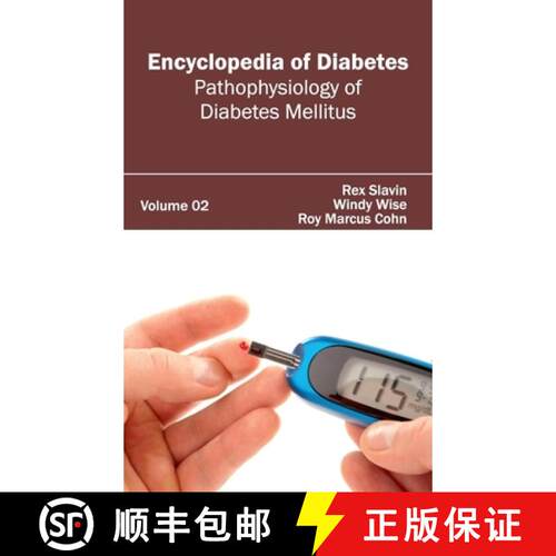 【3-4周达】精装 Encyclopedia of Diabetes: Volume 02 (Pathophysiology of Diabetes Mellitus): Volume 02... [9781632411440]