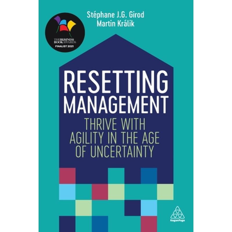 【4周达】Resetting Management: Thrive with Agility in the Age of Uncertainty [9781789667196] 书籍/杂志/报纸 管理类原版书 原图主图