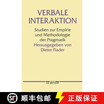 【3-4周达】Verbale Interaktion: Studien Zur Empirie Und Methodologie Der Pragmatik [9783476007193]