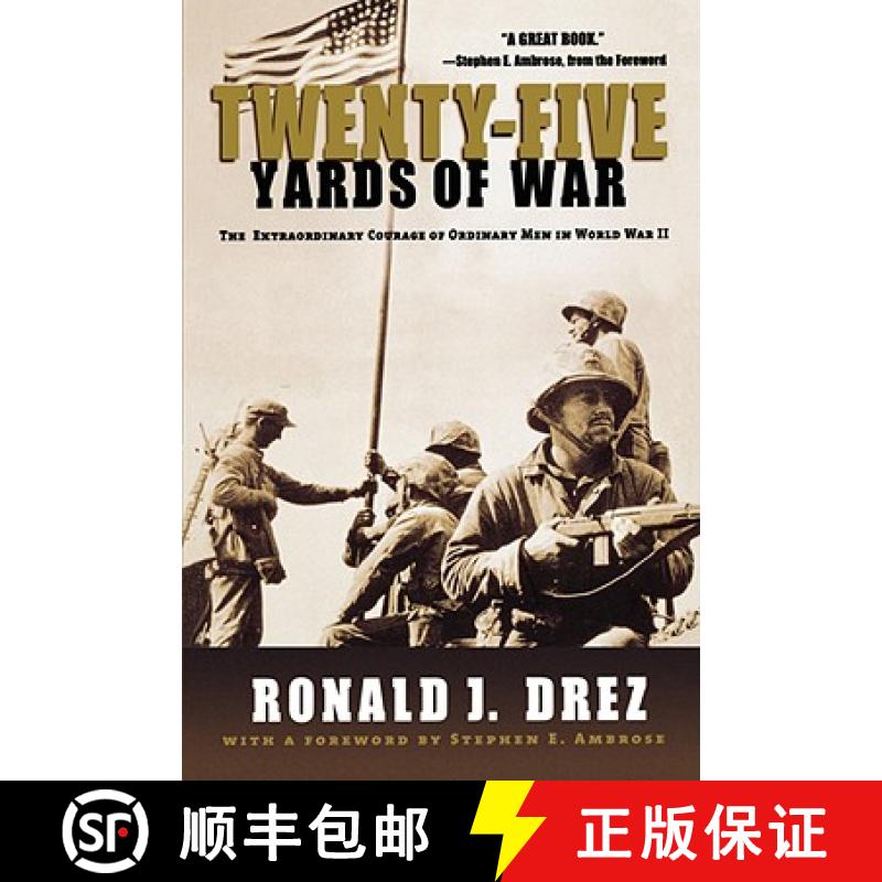 【3-4周达】Twenty-Five Yards of War: The Extraordinary Courage of Ordinary Men in World War II [9780786886685]