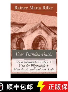 【3-4周达】Das Stunden-Buch: Vom mönchischen Leben + Von der Pilgerschaft + Von der Armut und vom Tode [9788026863793]