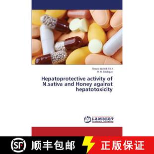 Honey Activity 9783659372254 Hepatotoxicity Against and N.Sativa Hepatoprotective 预订