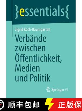 【3-4周达】Verbande Zwischen OEffentlichkeit, Medien Und Politik [9783658038700]
