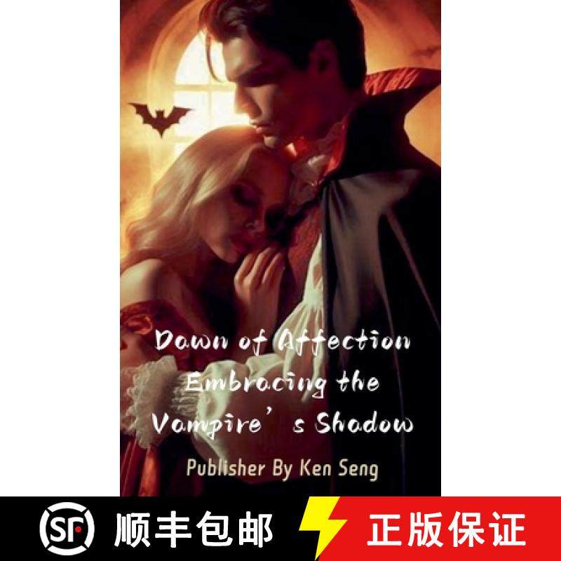 【3-4周达】Dawn of Affection Embracing the Vampire's Shadow [9798227381347]